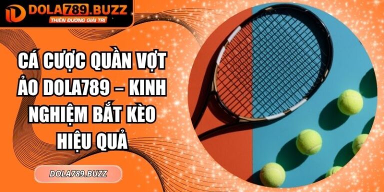 Cá cược quần vợt ảo Dola789
