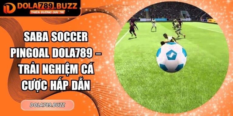 Saba Soccer Pingoal Dola789